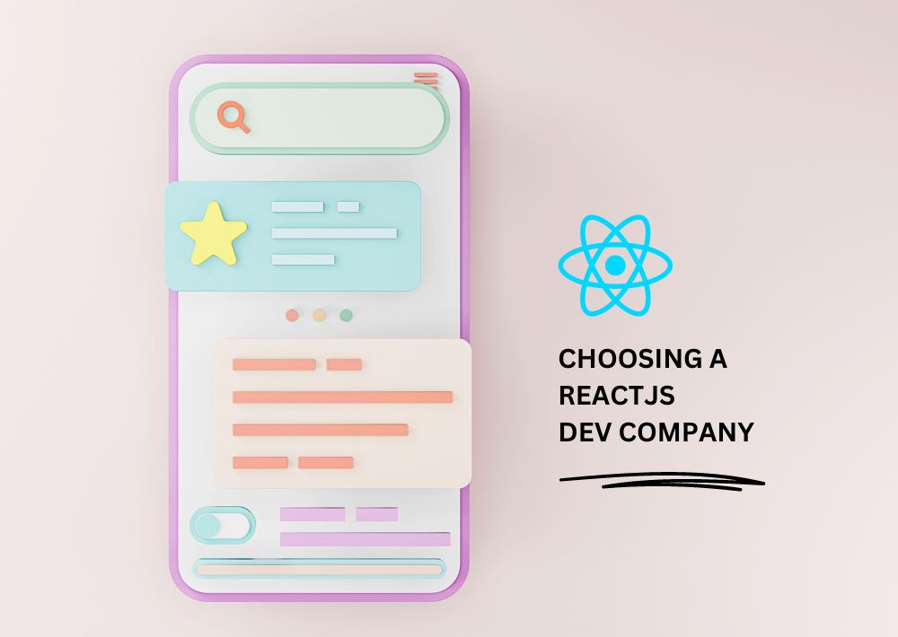 How Should You Choose A ReactJS Development Company?