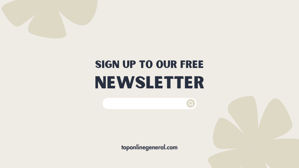 Call to action for a free newsletter sign-up on topolinegeneral.com